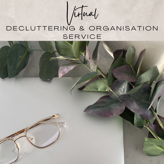 Virtual Decluttering / Organisation Service